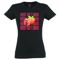 Best Gift Ever - tricou damă - bumbac - negru