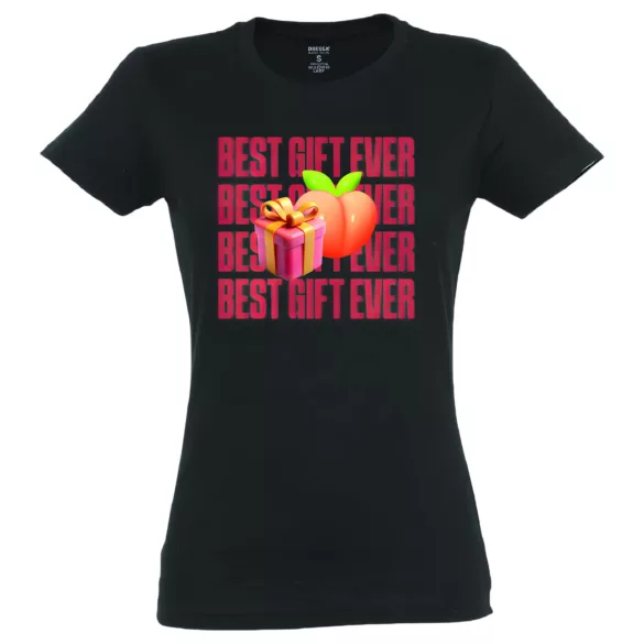 Best Gift Ever - tricou damă - bumbac - negru